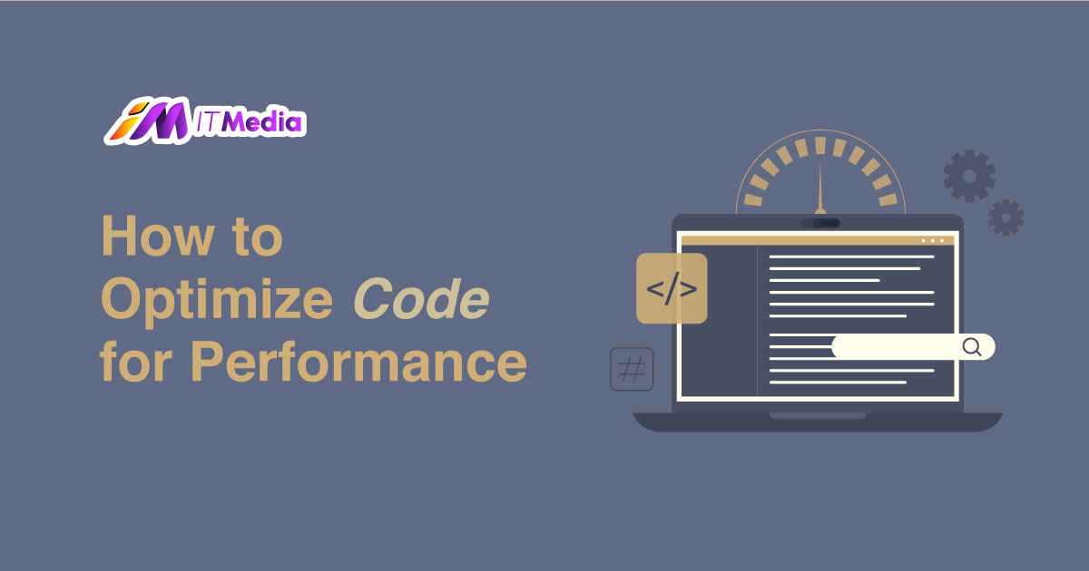 How to Optimize Code for Performance | IT Media Ltd.